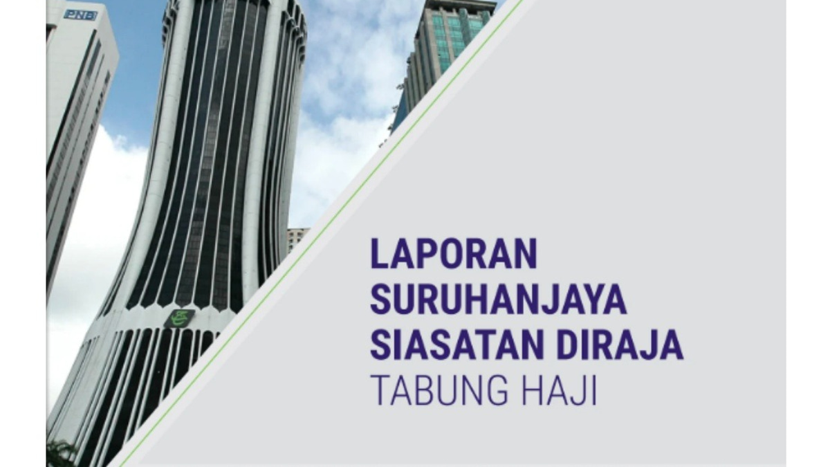 Tabung Haji RCI Report Released After Six-Year Inquiry into Fund Management