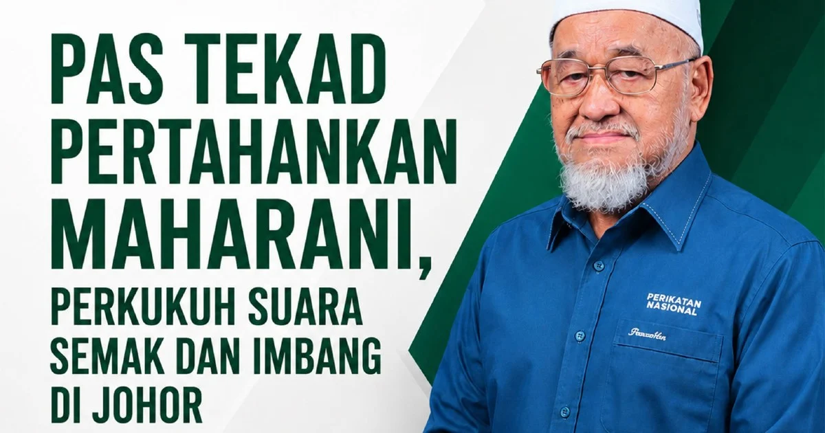Johor PAS Makes Final Push to Retain Maharani, Party's Only State Seat in 2023 Election