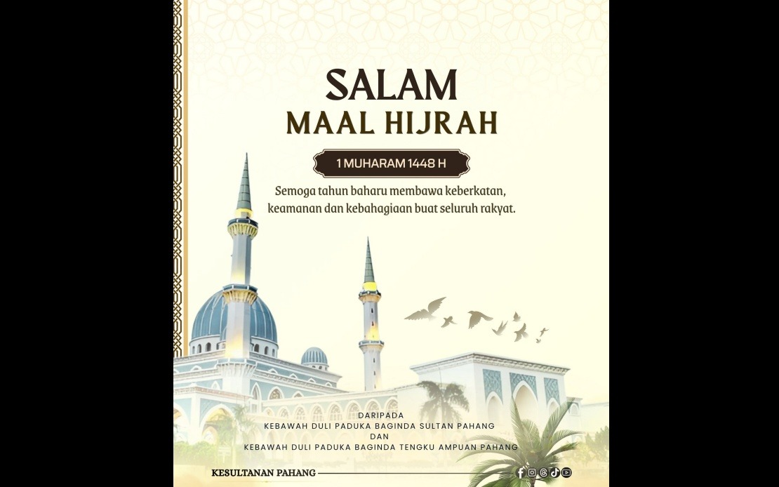 Pahang's Royal Leadership Shares Maal Hijrah 1448H Blessings with Muslim Community